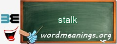 WordMeaning blackboard for stalk